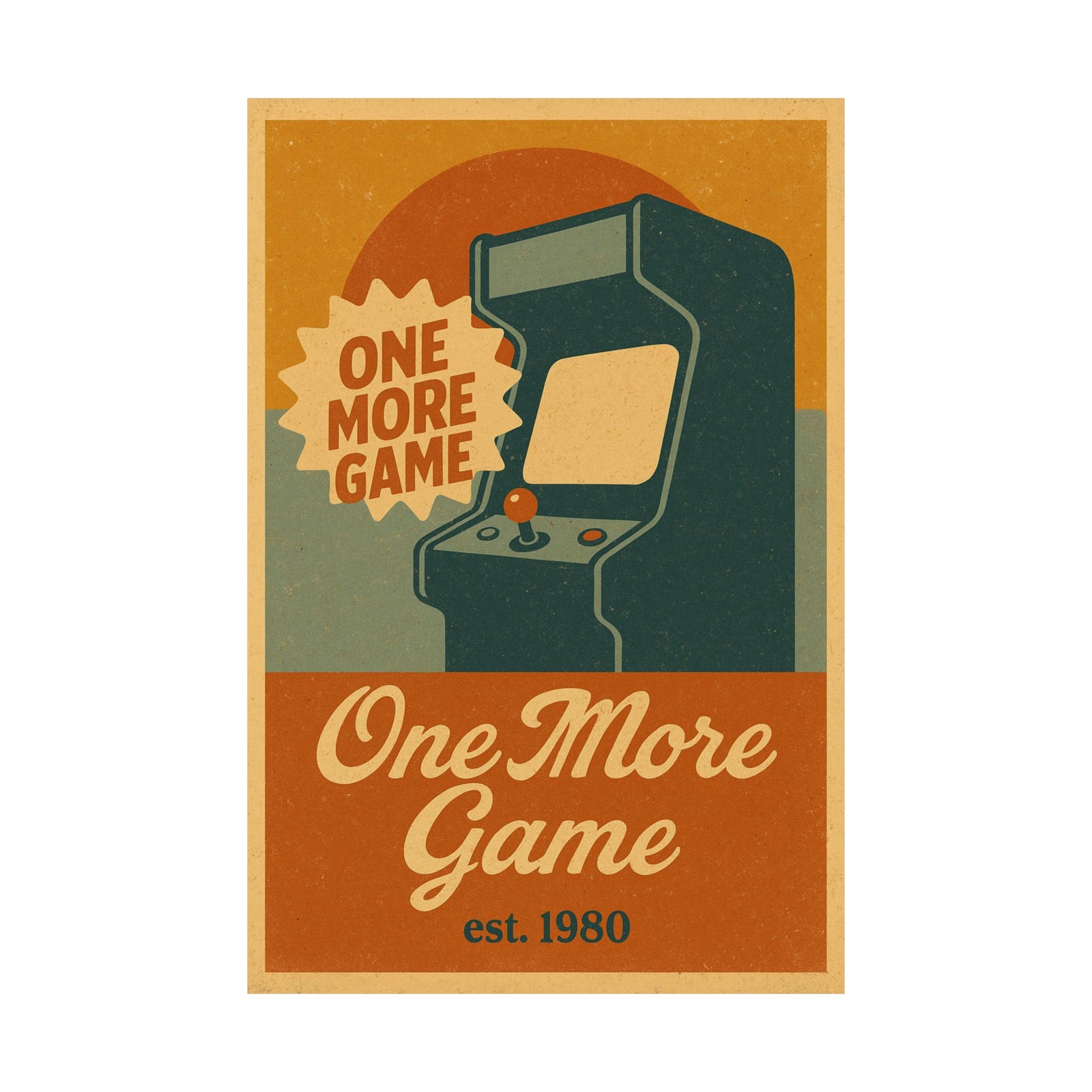 One More Game Retro Art Print Poster, Vintage Arcade Ad Style