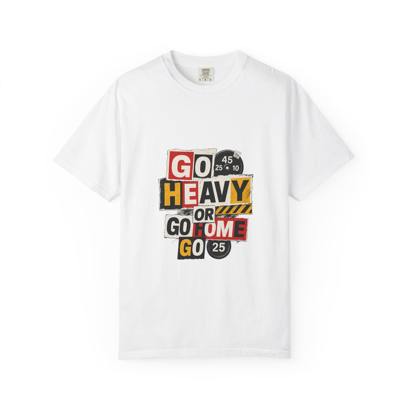 Go Heavy Or Go Home Ransom Note Graphic Tee, Cut-Paste Chaos