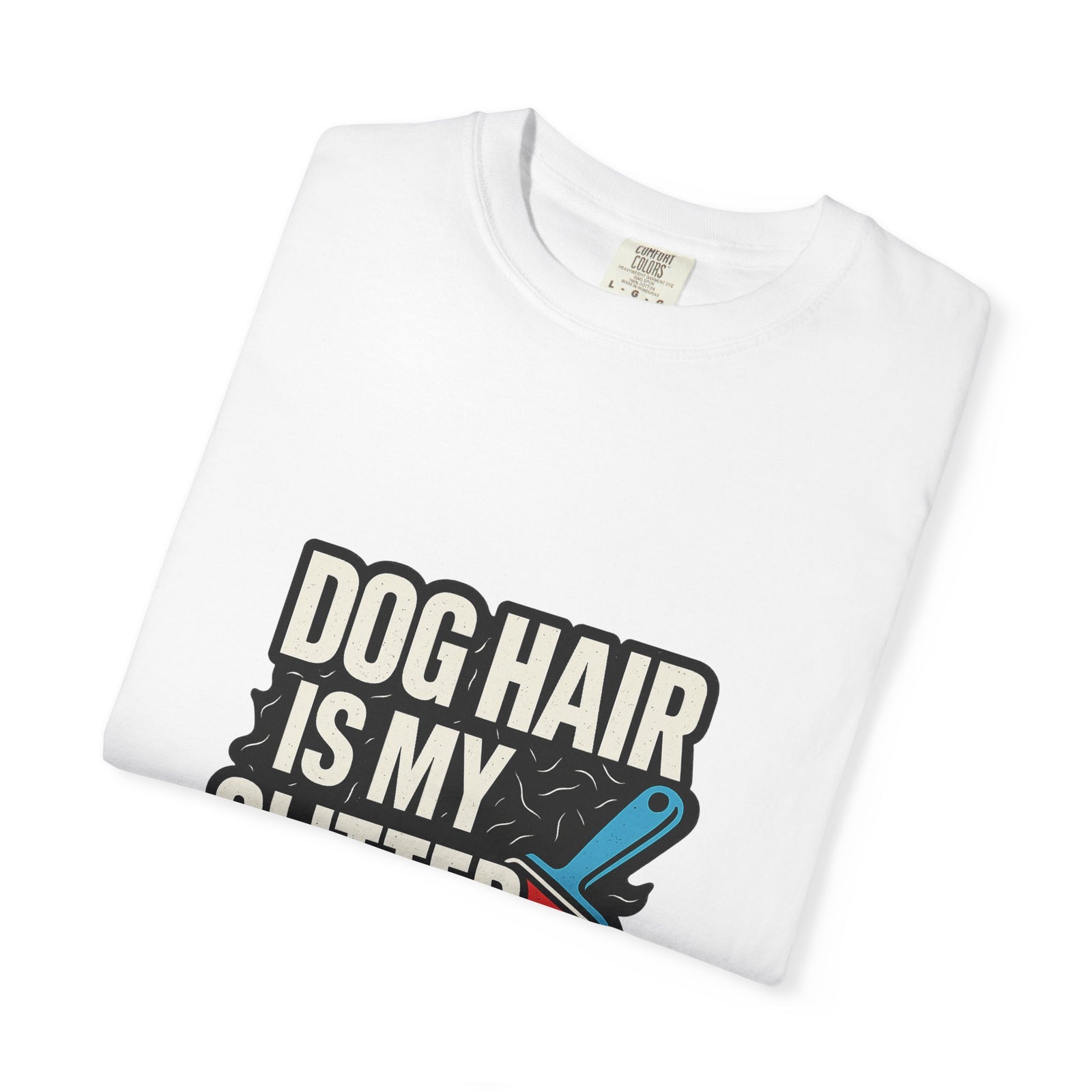 Dog Hair Is My Glitter Graphic Tee, Shedding Season Streetwear