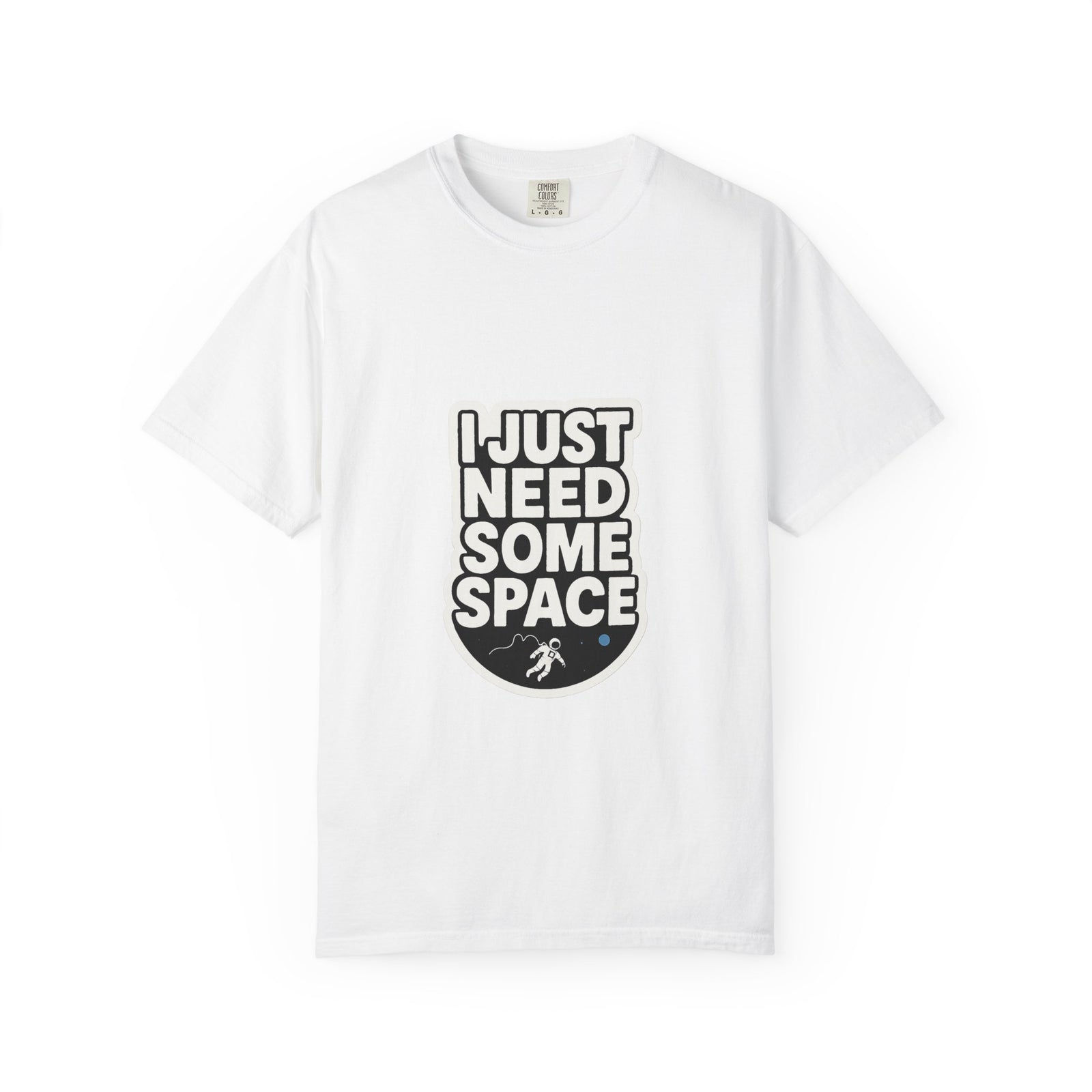 I Just Need Some Space Graphic Tee, Lonely Astronaut